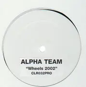 12'' - Alpha Team - Wheels 2002 - single sided promo