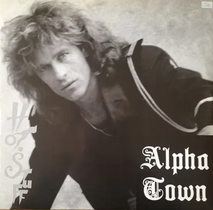 Alpha Town - Hot Stuff