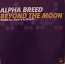 12'' - Alpha Breed - Beyond The Moon