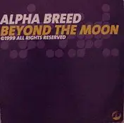 Alpha Breed - Beyond The Moon