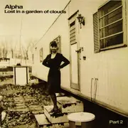 CD - Alpha - Lost In A Garden Of Clouds (Part 2)