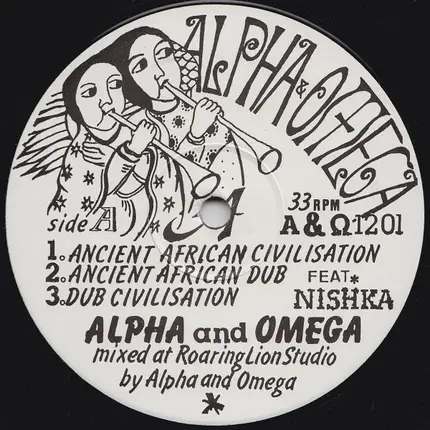 Alpha & Omega And The Disciples - Ancient African Civilisation / Eternal Dub