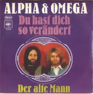 Alpha & Omega - Du Hast Dich So Verändert
