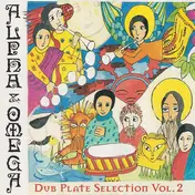 Alpha & Omega - Dub Plate Selection Vol. 2