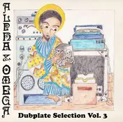 Alpha & Omega - Dub Plate Selection Vol.3