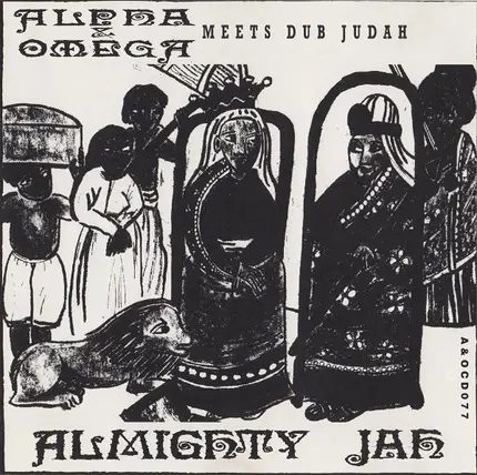 Alpha & Omega - Almighty Jah