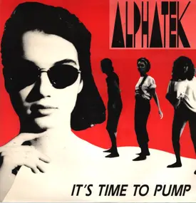 ALPHATEK - It's Time To Pump