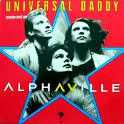 12inch Vinyl Single - Alphaville - Universal Daddy (Aquarian Dance Mix)