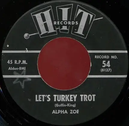 Alpha Zoe / Ed Hardin - Let's Turkey Trot / One Broken Heart For Sale