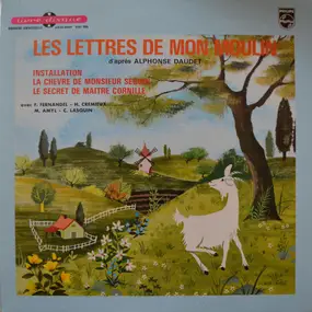 Franck Fernandel - Lettres De Mon Moulin D'après Alphonse Daudet