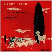10'' - Alphonse Daudet - Lettres de Mon Moulin