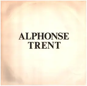 Alphonse Trent & His Orchestra - Alphonse Trent And His Orchestra