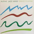 Double LP - Alpine Jazz Herd - Swiss Flavor - Original 1st Suisse