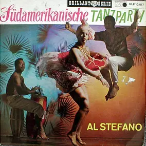 Al Stefano - Südamerikanische Tanzparty