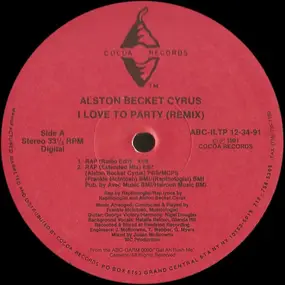 Alston "Beckett" Cyrus - I Love To Party (Remix)