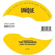 Teenagers - Keep On Walking