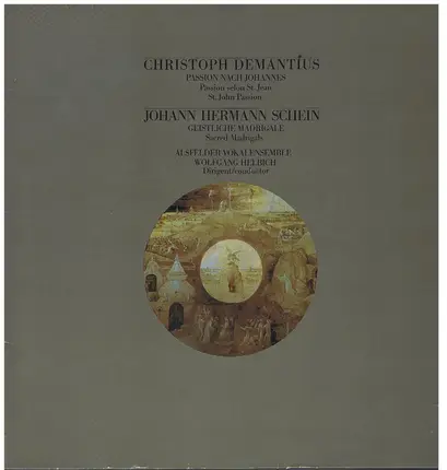 Demantius / Schein - Christoph Demantius - Passion Nach Johannes, Johann Hermann Schein - Geistliche Madrigale