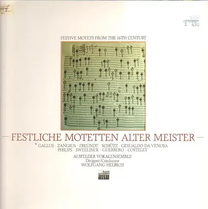 Alsfelder Vokalensemble unter Wolfgang Helbich - Festliche Motetten Alter Meister