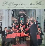 Johann Strauss - So Klang's Im Alten Wien (Alt-Wiener Strauss-Ensemble)