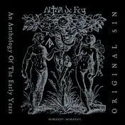 Altar DE Fey - Original Sin: An Anthology Of The Early Years