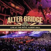 Alter Bridge - Live At The Royal Albert