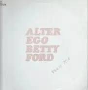Alter Ego - Betty Ford (Remix Pt. 1)