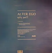 12inch Vinyl Single - Alter Ego - Why Not?!