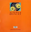 12'' - Altern 8 - Brutal-8-E (Orange Edition)
