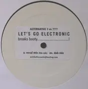 Alternative 3 - Let's Go Electronic