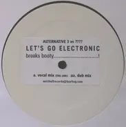 Alternative 3 - Let's Go Electronic