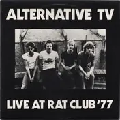 Alternative TV - Live at the Rat Club '77