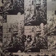 Alternative - If They Treat You Like Shit - Act Like Manure.