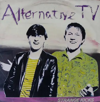 Alternative TV - Strange Kicks