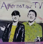 Alternative TV - Strange Kicks