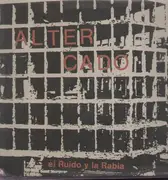 LP - Altercado - El Ruido Y La Rabia - Gatefold
