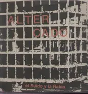 Altercado - El Ruido Y La Rabia
