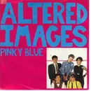 7inch Vinyl Single - Altered Images - Pinky Blue