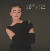 7'' - Altered Images - Love To Stay - Paper Labels
