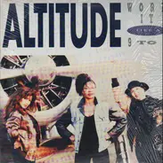Altitude - Work It (Like A) 9 To 5