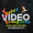12inch Vinyl Single - Altomare & Co. - How Long The Way
