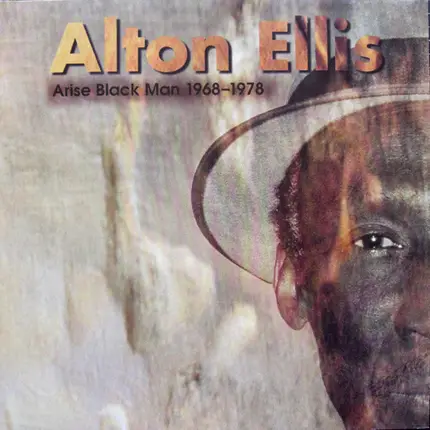 Alton Ellis - Arise Black Man 1968 - 1978