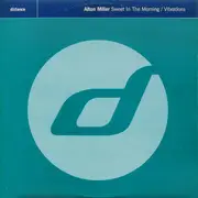 12inch Vinyl Single - Alton Miller - Sweet In The Morning / Vibrations