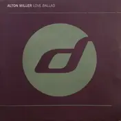 Alton Miller - Love Ballad