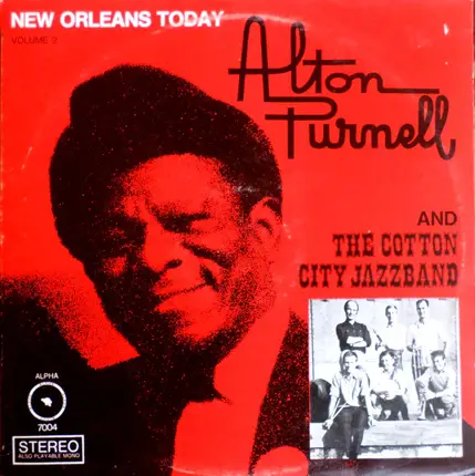 Alton Purnell And The Cotton City Jazzband - New Orleans Today Vol. 2