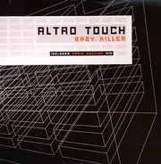 Altro Touch - Baby Killer