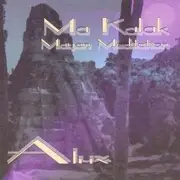 CD - Alux - Ma Kalak: Mayan Meditation