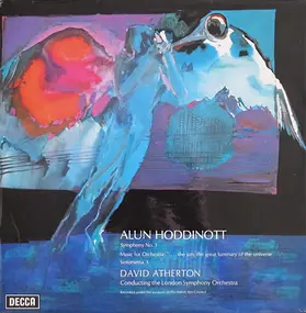 Alun Hoddinott - Symphony No. 3 / Music For Orchestra: '....The Sun, The Great Luminary Of The Universe....' / Sinfo