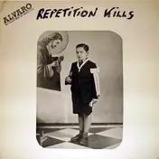 Alvaro - Repetition Kills