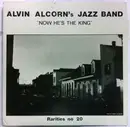 LP - Alvin Acorn's Jazz Band - Now He's The King