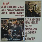 LP - Alvin Alcorn , Sing Miller And Maryland Jazz Band Of Cologne - More New Orleans Jazz Live 'Em Streckstrump' In Cologne - Gatefold